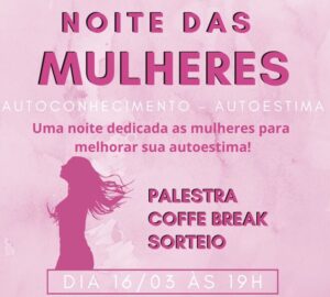 CDL de Guaramirim promove “Noite das Mulheres”
